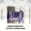African Amethyst Crystal Tower Wand