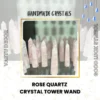 Rose Quartz Crystal Tower Wand